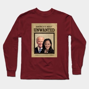 Biden Harris AMERICA'S MOST UNWANTED Long Sleeve T-Shirt